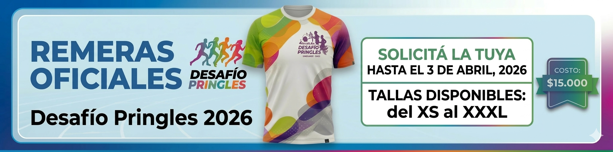Remeras Oficiales Desafío Pringles 2026 - Solicitá la tuya hasta el 3 de Abril, 2026 - Costo $15.000 - Tallas disponibles: XS, S, M, L, XL, XXL, XXXL